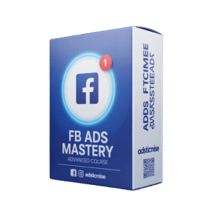 FB Ads Mastery – Advanced Course